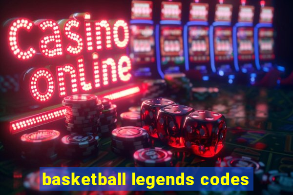 basketball legends codes